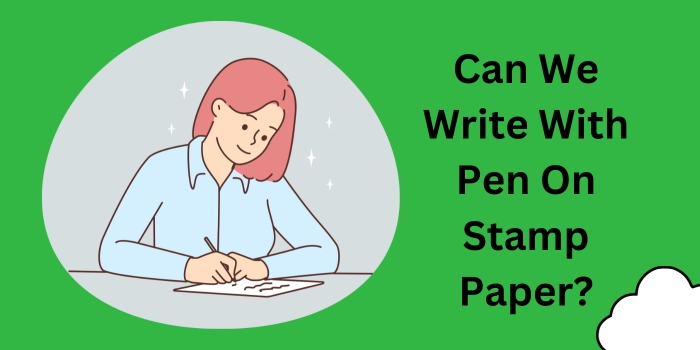 Can We Write With Pen On Stamp Paper?