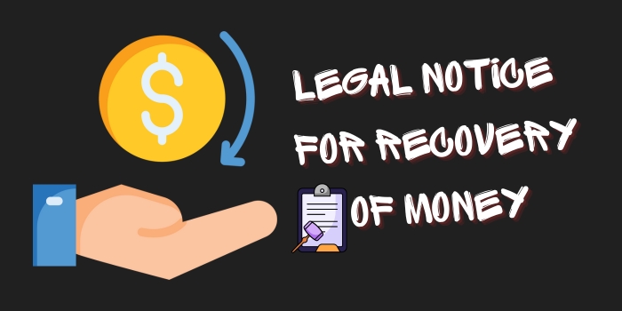 Legal Notice For Recovery Of Money